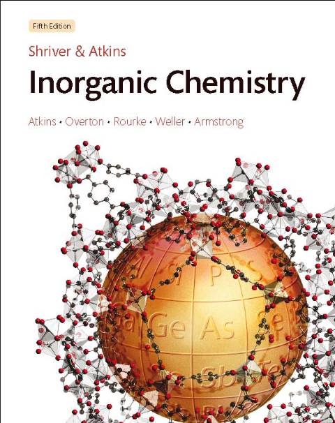 Book cover of Shriver & Atkins' Inorganic Chemistry by Peter William Atkins Book cover of Shriver & Atkins' Inorganic Chemistry by Peter William Atkins